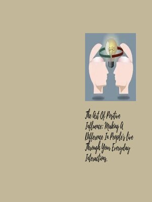 cover image of The Art of Positive Influence